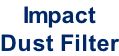 Impact Dust Filter
