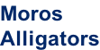 Moros Alligators