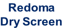 Redoma Dry Screen