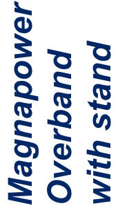 Magnapower Overband with stand